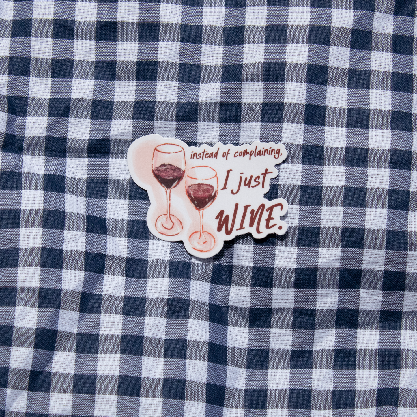 I Just Wine Sticker
