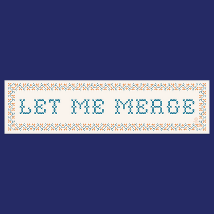 Let Me Merge | Car Magnets 3"w x 11.5"h